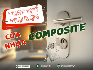 Thay thế phụ kiện cửa nhựa composite