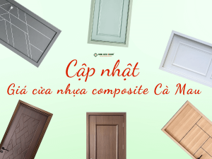 Giá cửa nhựa composite Cà Mau mới nhất