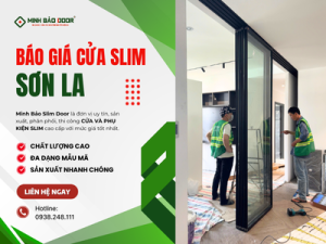 Báo giá cửa nhôm slim Sơn La – lựa chọn hoàn hảo cho nhà đẹp