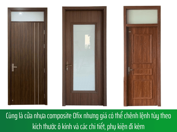Giá cửa nhựa composite Ofix có thể dao động dựa theo thiết kế và phụ kiện đi kèm