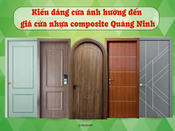 Kiểu dáng ảnh hưởng đến giá cửa nhựa composite Quảng Ninh
